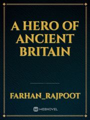 A Hero of Ancient Britain Book