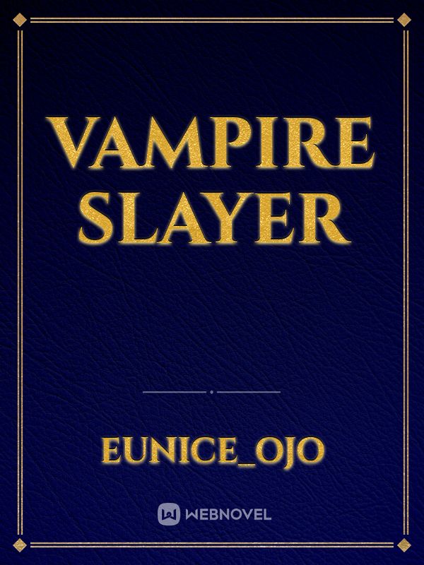 vampire Slayer