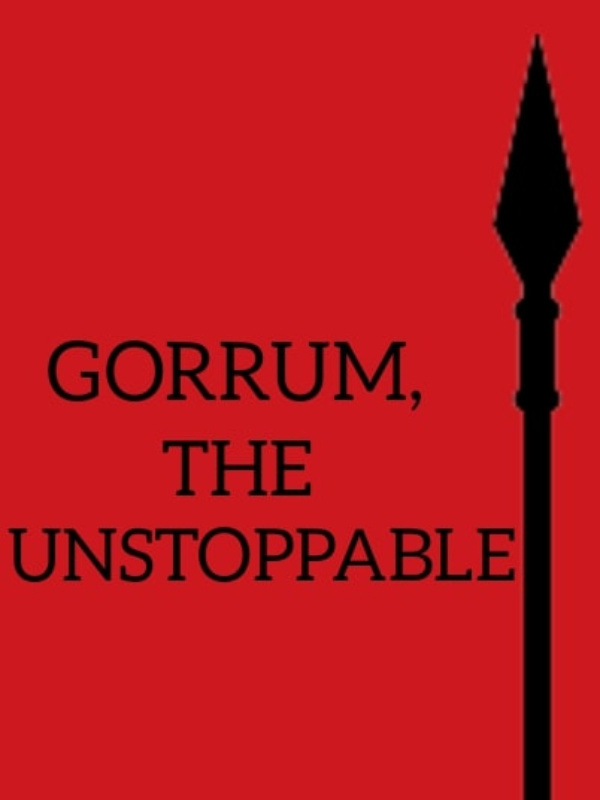 Gorum, The Unstoppable