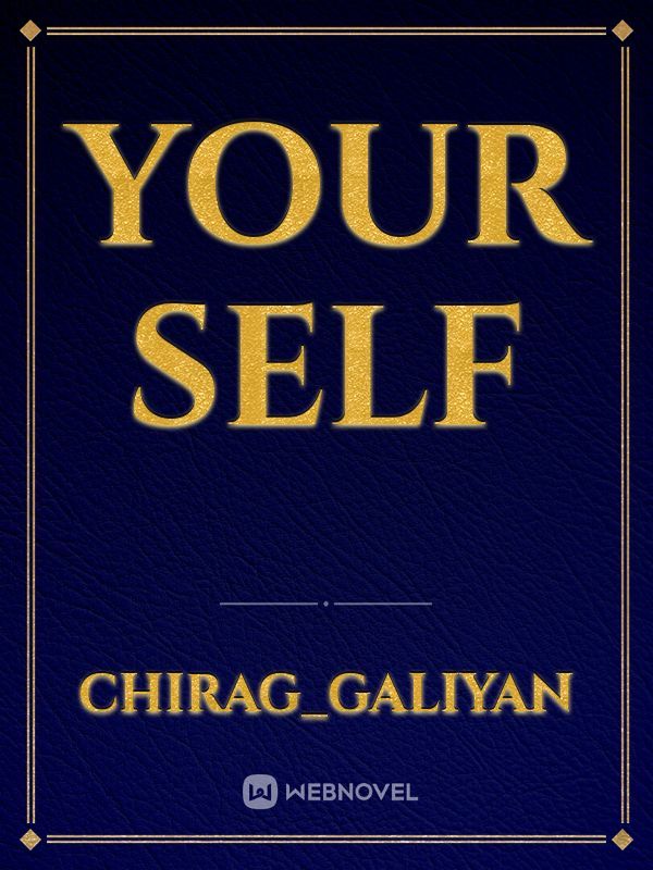 Your self