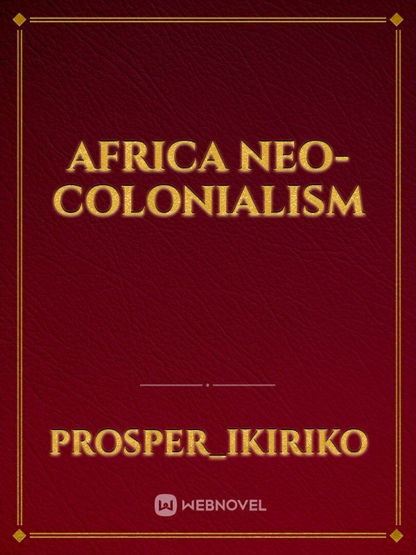 AFRICA NEO-COLONIALISM