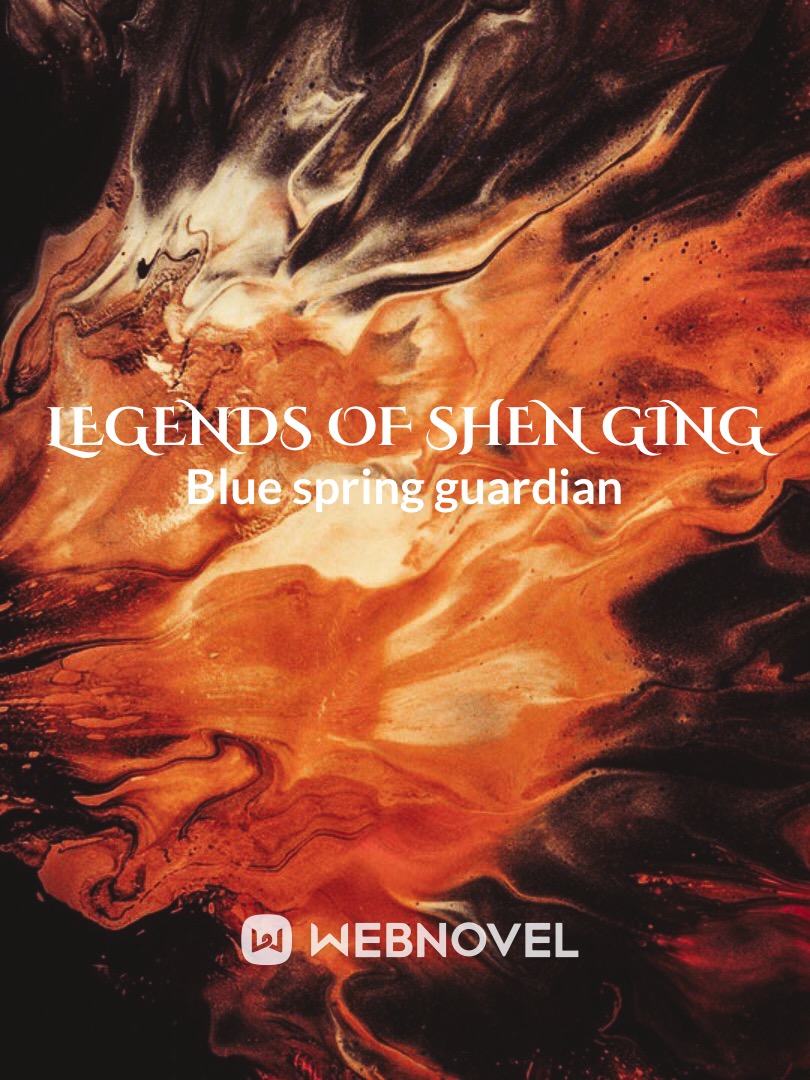 Legends Of Shen Ging