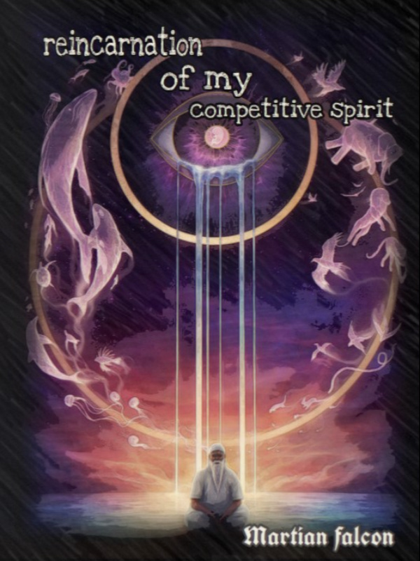 reincarnation of my competitive spirit Book