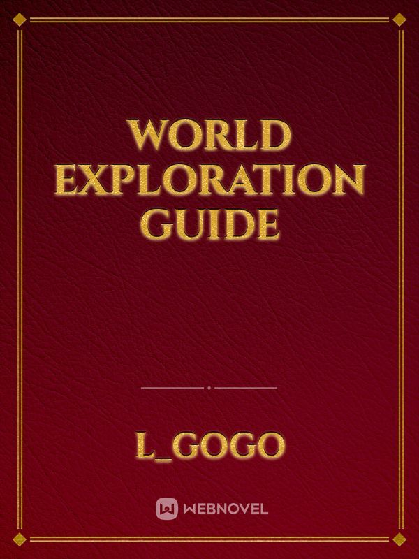 World Exploration Guide