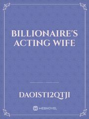 Billionaire's Acting Wife Book