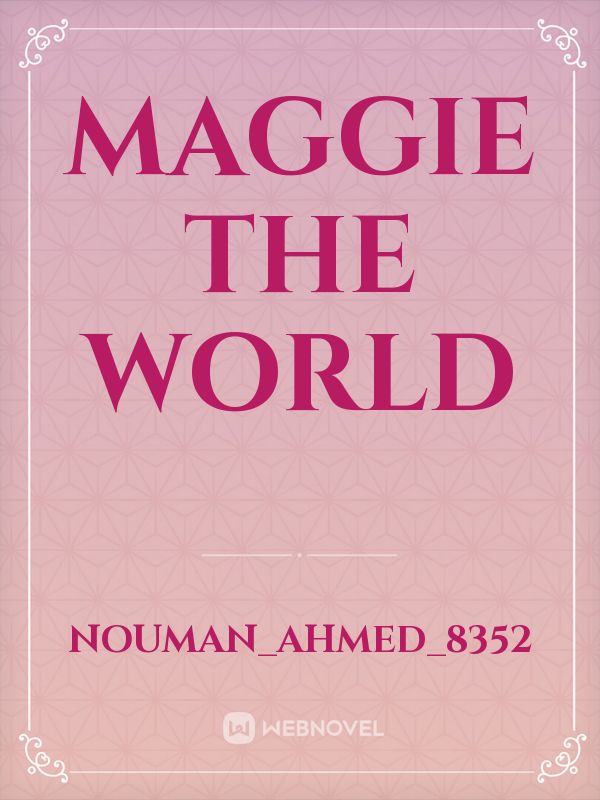 Maggie the world Book