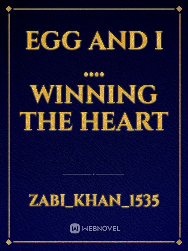 egg and I .... winning the heart Book