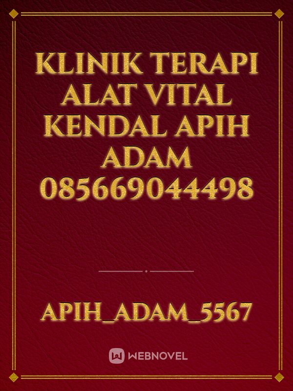 Klinik Terapi Alat Vital Kendal Apih Adam 085669044498 Book