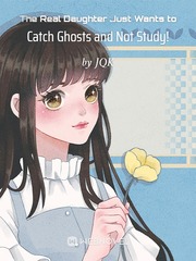 The Real Daughter Just Wants to Catch Ghosts and Not Study Book
