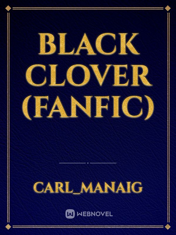 black clover (fanfic)