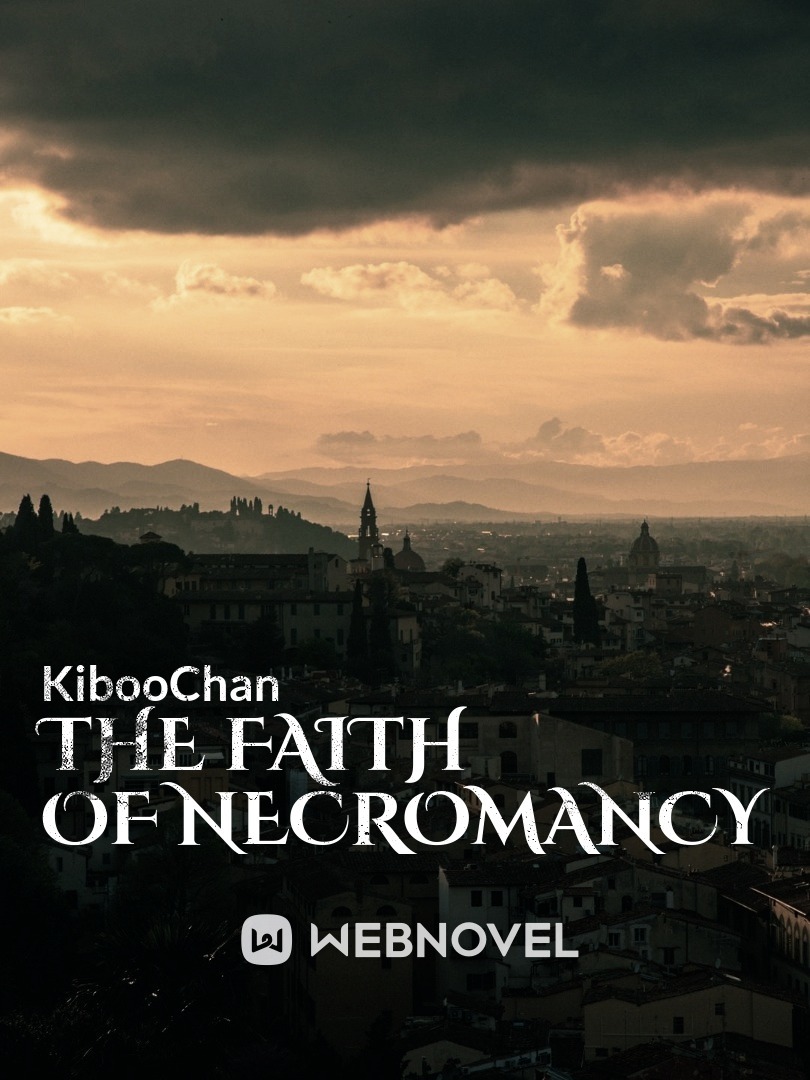 The Faith Of Necromancy