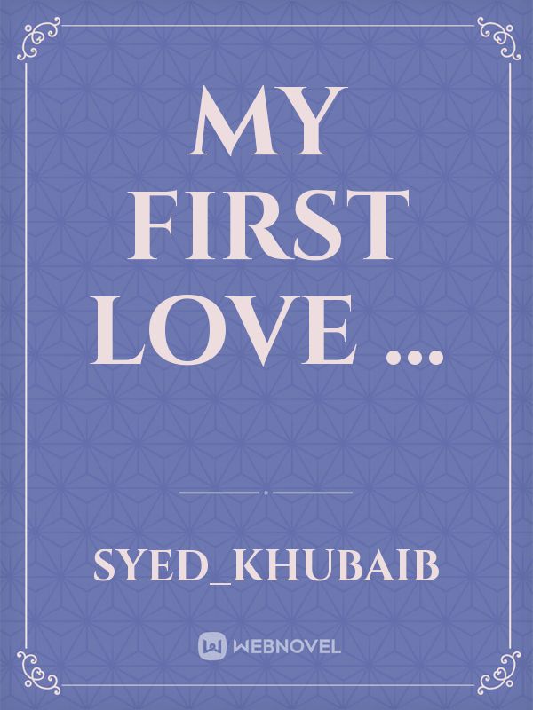 My First Love ... Book