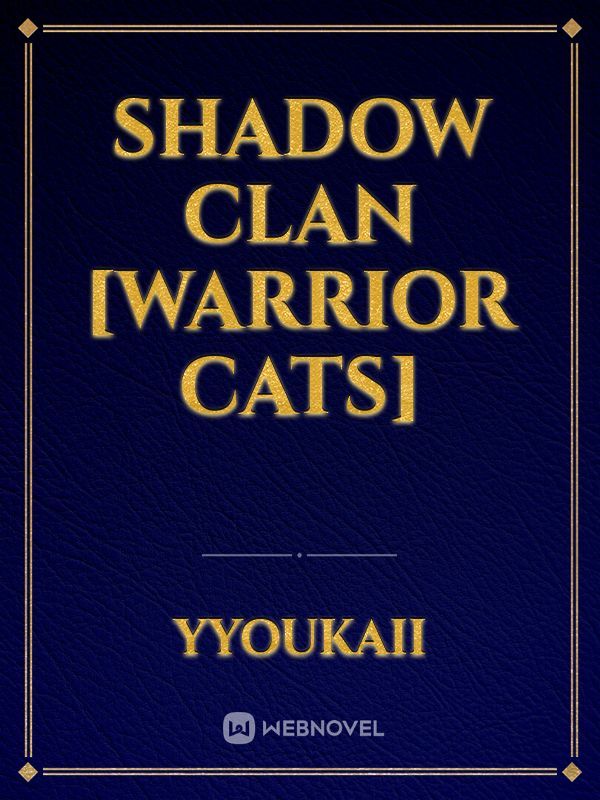 Shadow Clan [Warrior Cats]