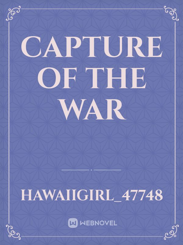Capture of the War