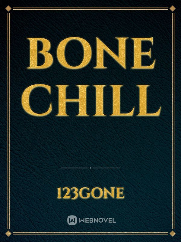 bone chill