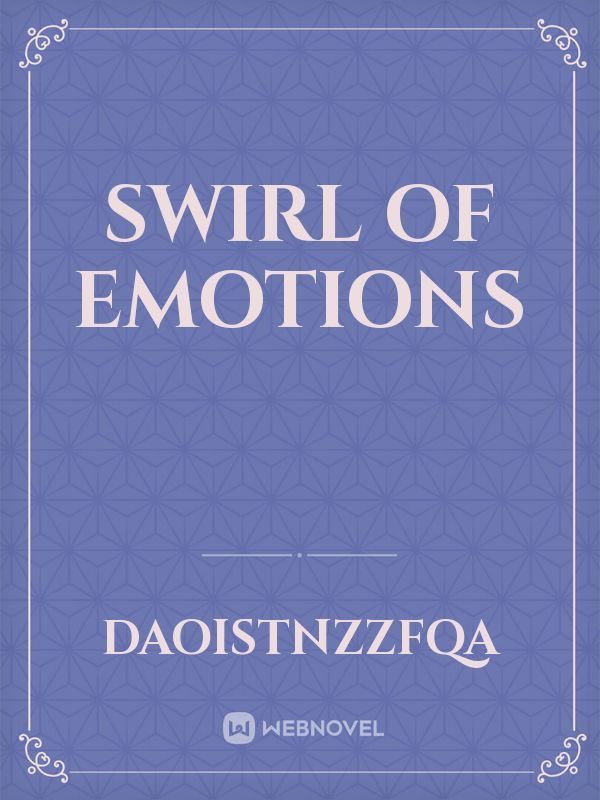swirl of emotions