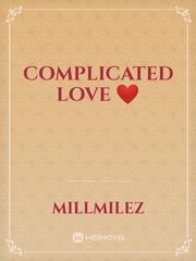 COMPLICATED LOVE ❤️ Book