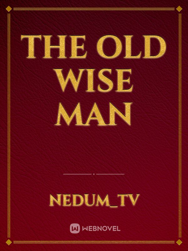 The old wise man