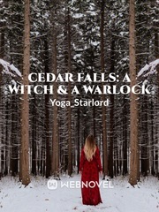 Cedar Falls: A Witch & A Warlock Book