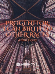 Progenitor:
I can birth to other races Book