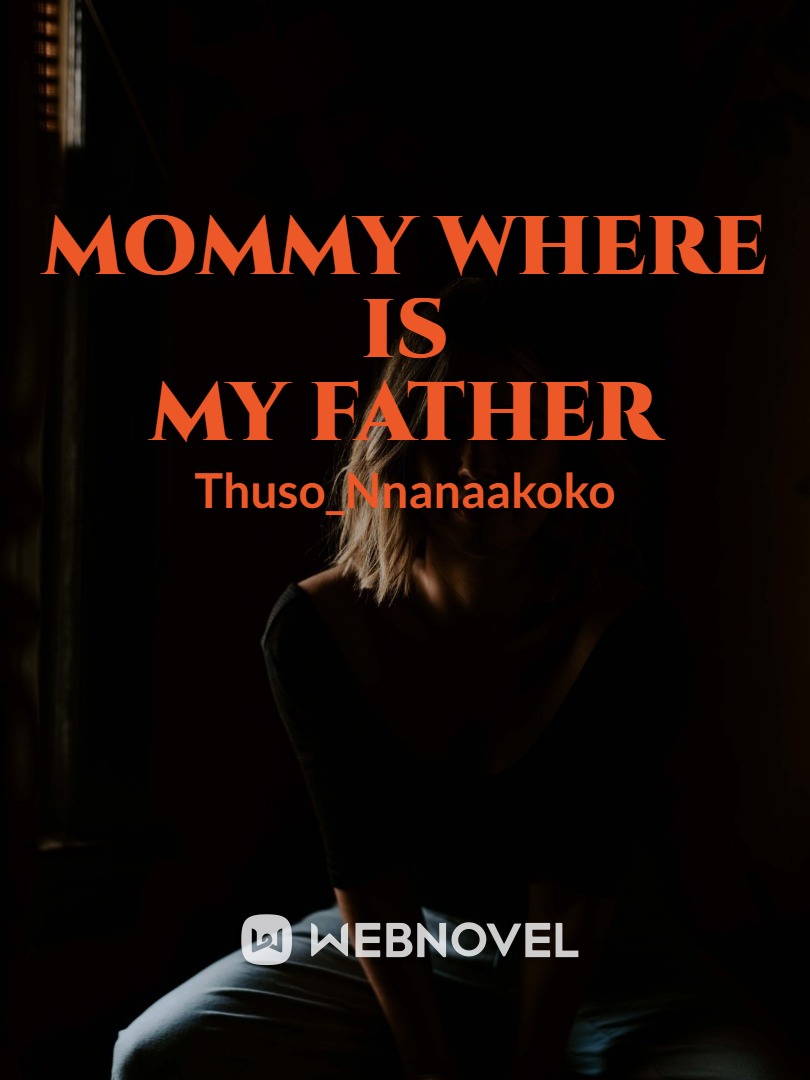 Mommy Where Is My Father