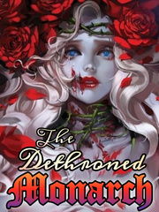 The Dethroned Monarch Book
