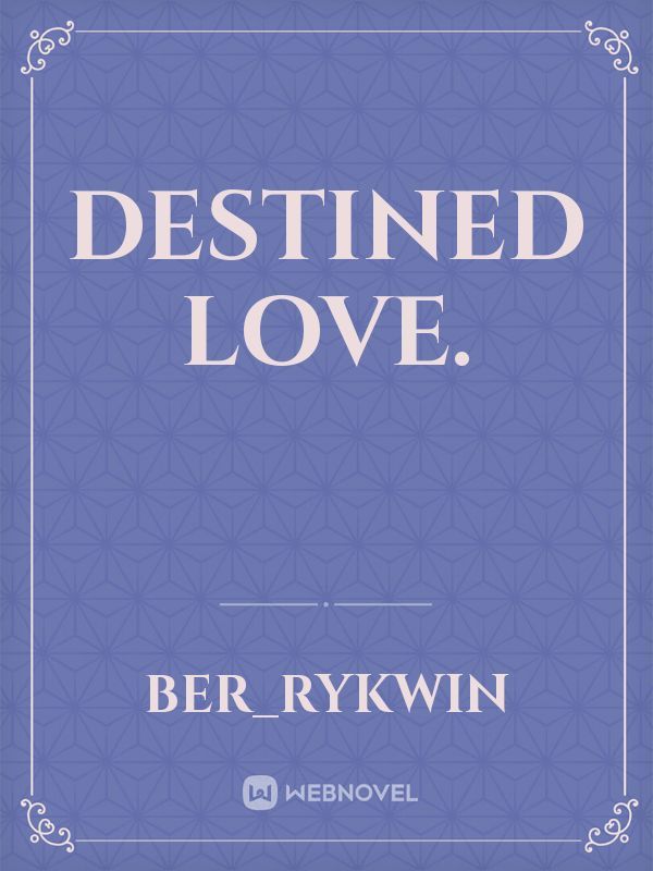 Destined love. Book