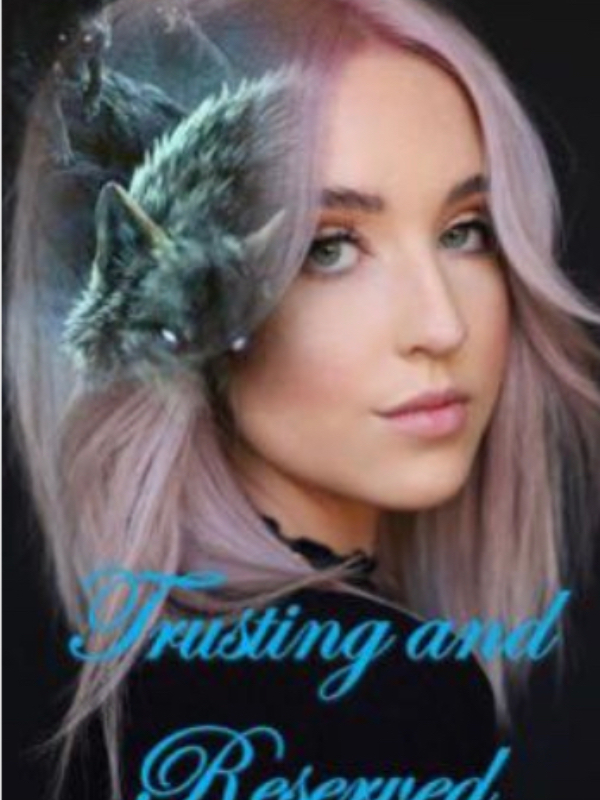 Trusting and Reserved: Post Feared Pack Book 1 Book