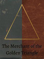 The Merchant of the Golden Triangle Book