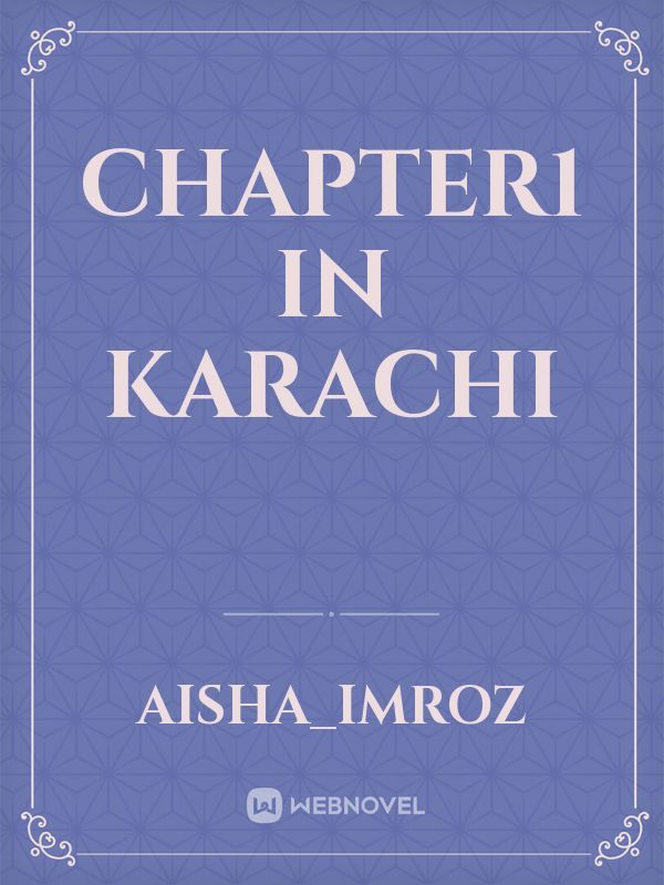 chapter1
In karachi