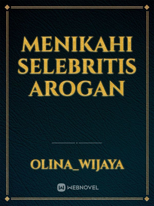 Menikahi Selebritis Arogan Book