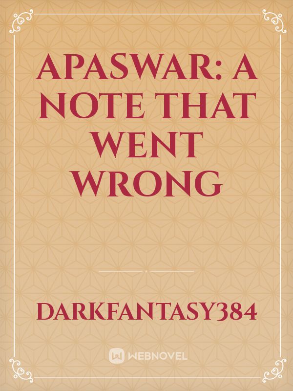 Apaswar: A Note That Went Wrong