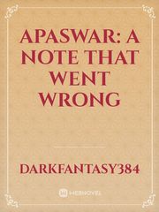 Apaswar: A Note That Went Wrong Book