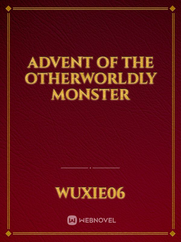 Advent Of The Otherworldly Monster Book