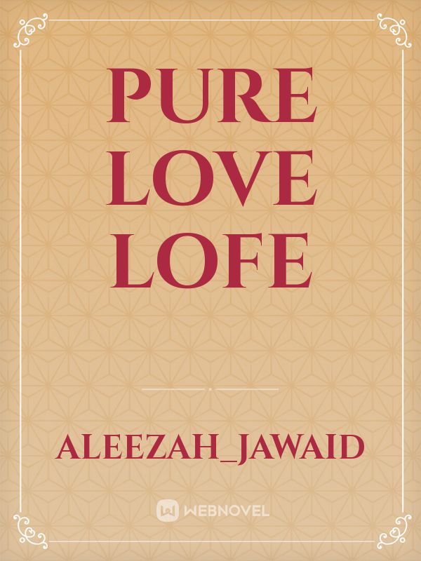 Pure Love Lofe Book