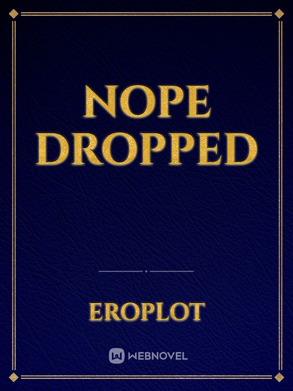 Nope Dropped Book
