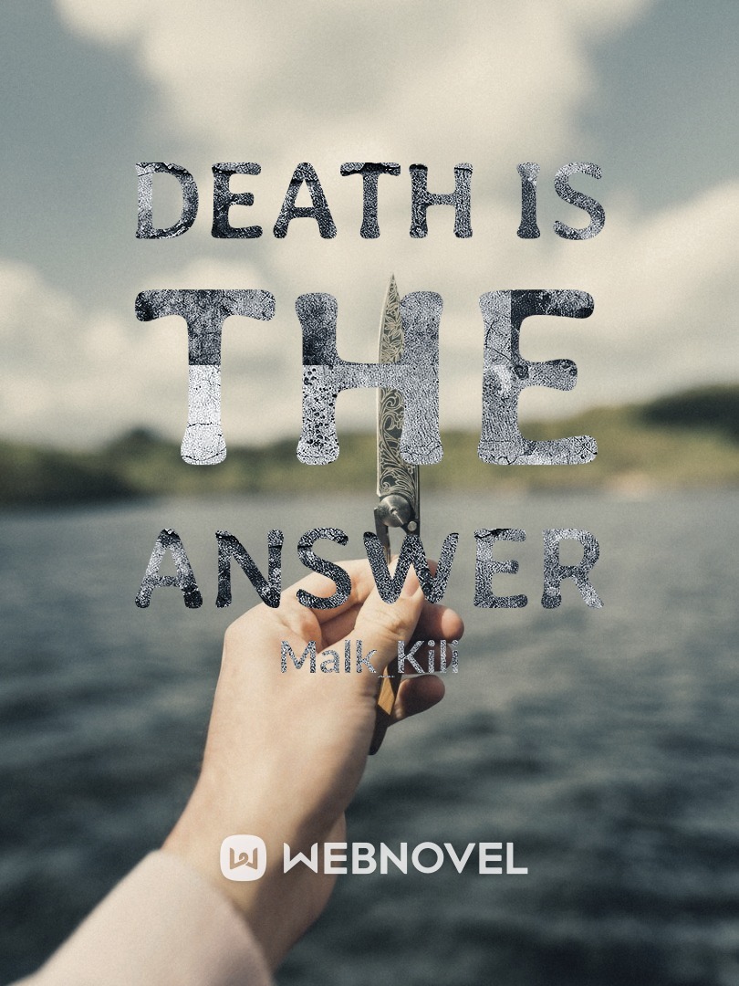 Death Is The answer