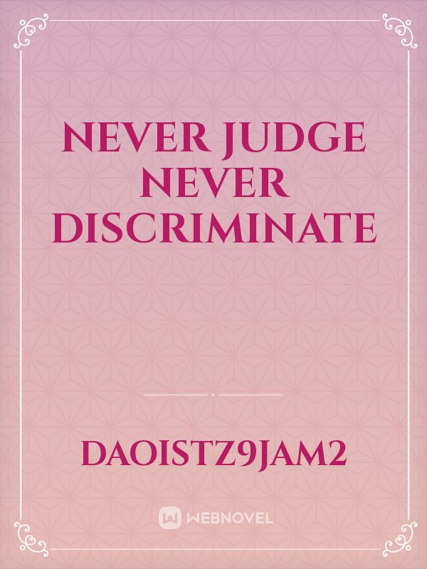Never Judge Never Discriminate Book