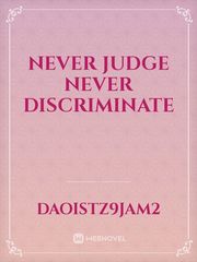 Never Judge Never Discriminate Book