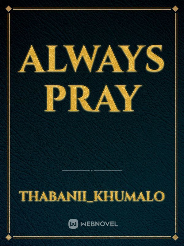 Always pray