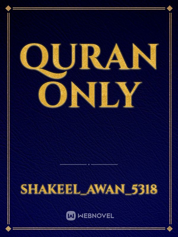Quran only