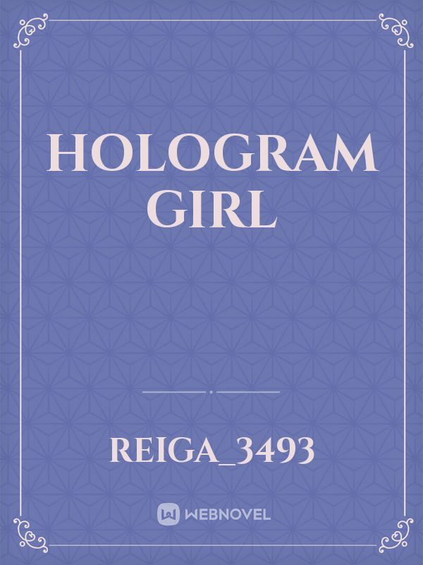 Hologram Girl