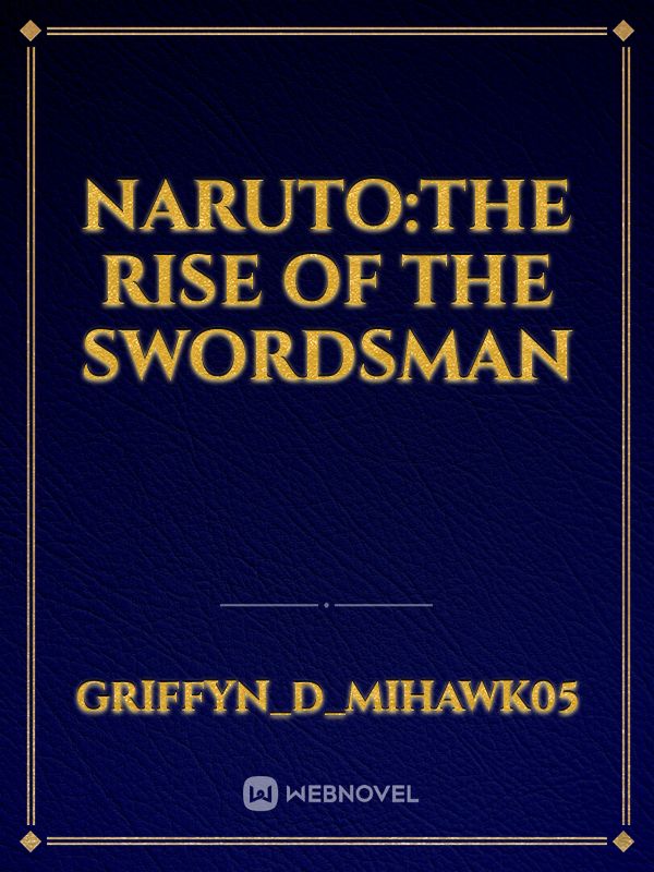 Naruto:The rise of the swordsman Book