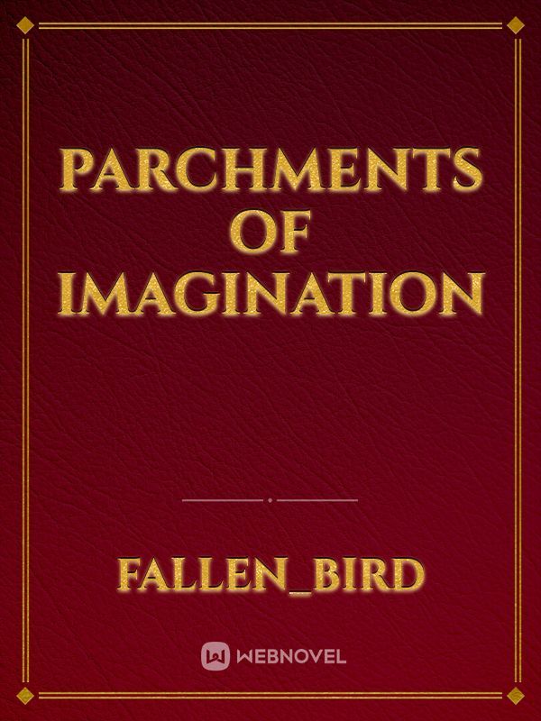 Parchments of imagination