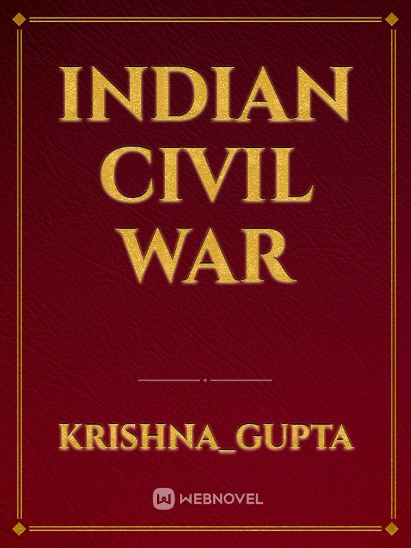 INDIAN CIVIL WAR