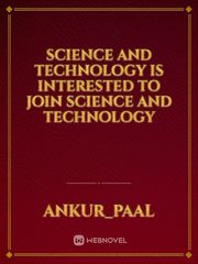 Science and technology is interested to join Science and technology Book