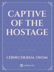 Captive Of The Hostage Book