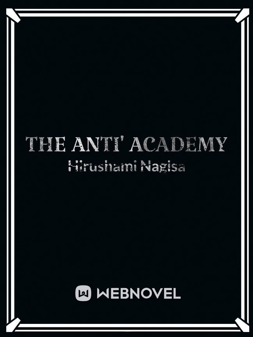 The Anti' Academy