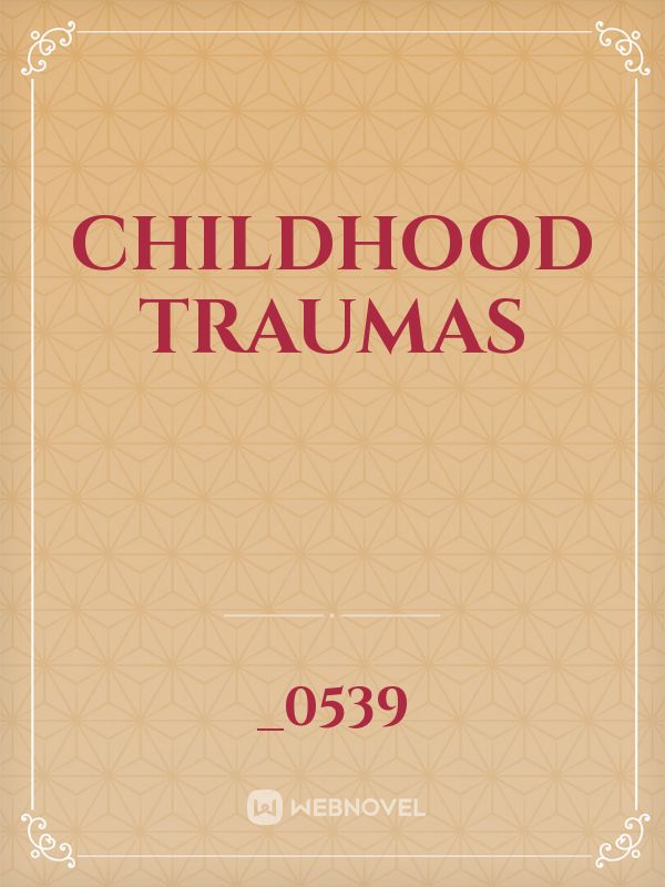 Childhood traumas Book