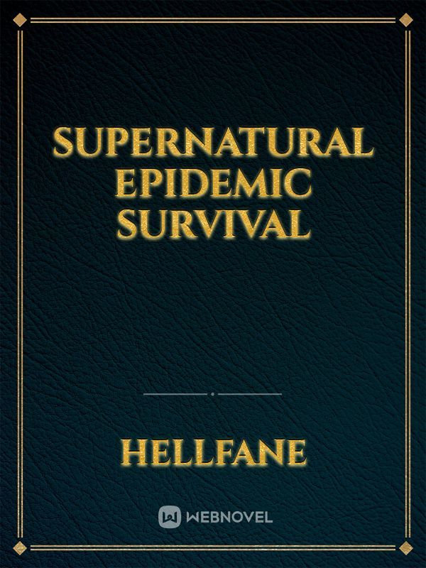 Supernatural Epidemic Survival